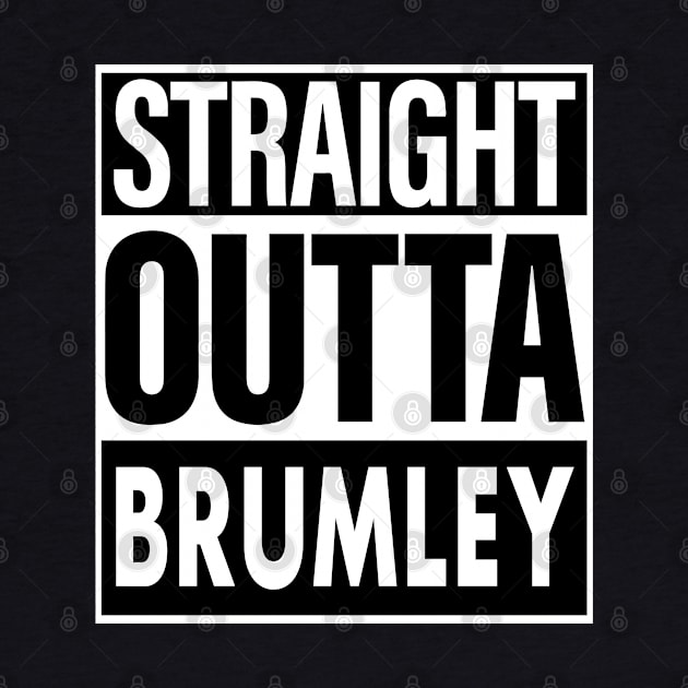 Brumley Name Straight Outta Brumley by ThanhNga